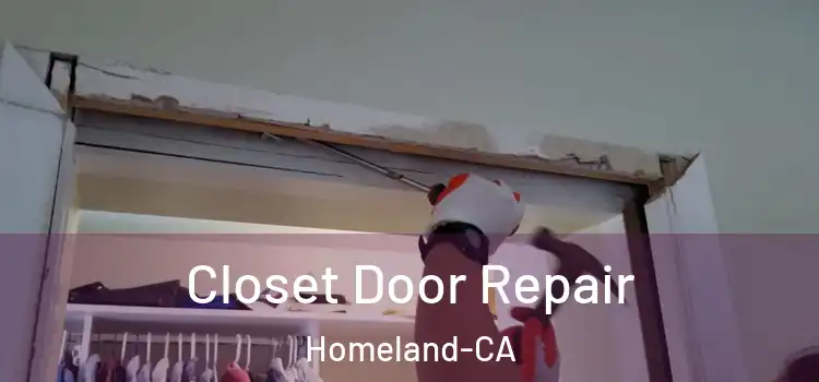  Closet Door Repair Homeland-CA