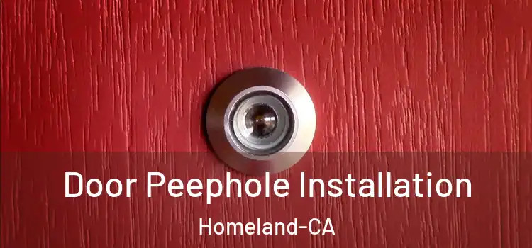  Door Peephole Installation Homeland-CA