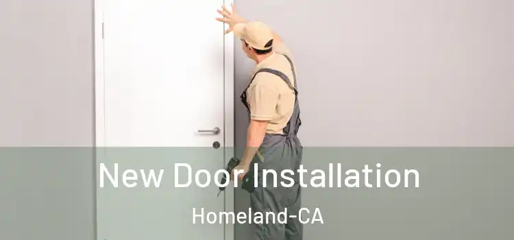  New Door Installation Homeland-CA